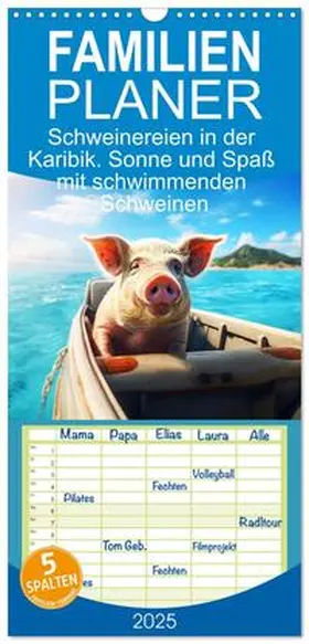 CALVENDO / Hurley |  Familienplaner 2025 - Schweinereien in der Karibik. Sonne und Spaß mit schwimmenden Schweinen mit 5 Spalten (Wandkalender, 21 x 45 cm) CALVENDO | Sonstiges |  Sack Fachmedien