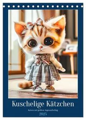 CALVENDO / Frost |  Kuschelige Kätzchen - Katzen mit großem Augenaufschlag (Tischkalender 2025 DIN A5 hoch), CALVENDO Monatskalender | Sonstiges |  Sack Fachmedien