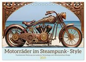 CALVENDO / Kleemann |  Motorräder im Steampunk-Style (Tischkalender 2025 DIN A5 quer), CALVENDO Monatskalender | Sonstiges |  Sack Fachmedien