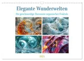 CALVENDO / Waurick |  Elegante Wunderwelten (Wandkalender 2025 DIN A3 quer), CALVENDO Monatskalender | Sonstiges |  Sack Fachmedien