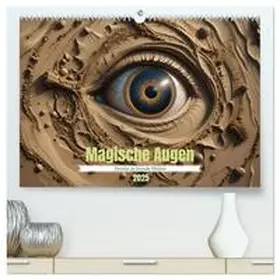 CALVENDO / Paul - Babetts Bildergalerie |  Magische Augen (hochwertiger Premium Wandkalender 2025 DIN A2 quer), Kunstdruck in Hochglanz | Sonstiges |  Sack Fachmedien