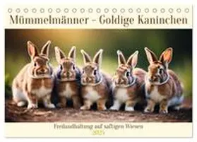 CALVENDO / Kleemann |  Mümmelmänner - Goldige Kaninchen (Tischkalender 2025 DIN A5 quer), CALVENDO Monatskalender | Sonstiges |  Sack Fachmedien