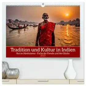 CALVENDO / Kleemann |  Tradition und Kultur in Indien (hochwertiger Premium Wandkalender 2025 DIN A2 quer), Kunstdruck in Hochglanz | Sonstiges |  Sack Fachmedien