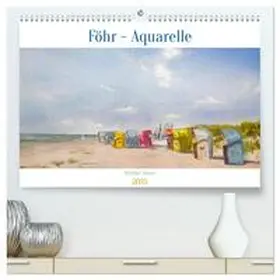 CALVENDO / Meier |  Föhr - Aquarelle (hochwertiger Premium Wandkalender 2025 DIN A2 quer), Kunstdruck in Hochglanz | Sonstiges |  Sack Fachmedien