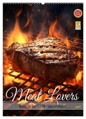 CALVENDO / HollywayArt |  Meat Lovers - Köstliche Grill Abenteuer (Wandkalender 2025 DIN A2 hoch), CALVENDO Monatskalender | Sonstiges |  Sack Fachmedien