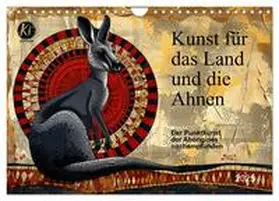 CALVENDO / Waurick |  Kunst für das Land und die Ahnen (Wandkalender 2025 DIN A4 quer), CALVENDO Monatskalender | Sonstiges |  Sack Fachmedien