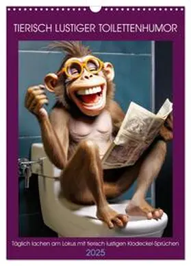 CALVENDO / Rübsamen |  Tierisch lustiger Toilettenhumor (Wandkalender 2025 DIN A3 hoch), CALVENDO Monatskalender | Sonstiges |  Sack Fachmedien