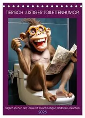 CALVENDO / Rübsamen |  Tierisch lustiger Toilettenhumor (Tischkalender 2025 DIN A5 hoch), CALVENDO Monatskalender | Sonstiges |  Sack Fachmedien