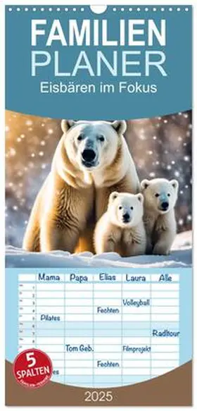CALVENDO / Kleemann |  Familienplaner 2025 - Eisbären im Fokus mit 5 Spalten (Wandkalender, 21 x 45 cm) CALVENDO | Sonstiges |  Sack Fachmedien