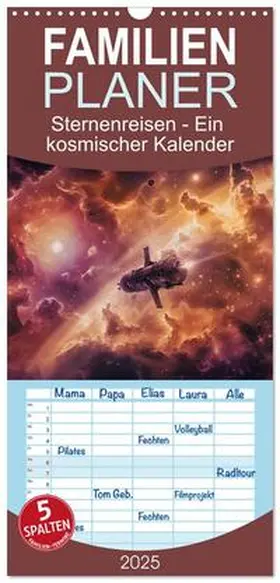 CALVENDO / Wunderlich |  Familienplaner 2025 - Sternenreisen - Ein kosmischer Kalender mit 5 Spalten (Wandkalender, 21 x 45 cm) CALVENDO | Sonstiges |  Sack Fachmedien