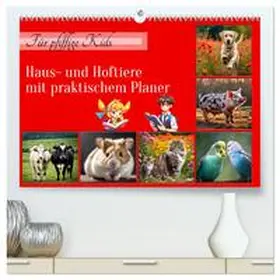 CALVENDO / Kleemann | Für pfiffige Kids- Haus- und Hoftiere (hochwertiger Premium Wandkalender 2025 DIN A2 quer), Kunstdruck in Hochglanz | Sonstiges | 978-3-457-15691-9 | www.sack.de