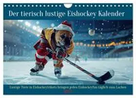 CALVENDO / Rübsamen |  Der tierisch lustige Eishockey Kalender (Wandkalender 2025 DIN A4 quer), CALVENDO Monatskalender | Sonstiges |  Sack Fachmedien