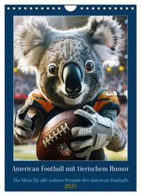 CALVENDO / Rübsamen |  American Football mit tierischem Humor (Wandkalender 2025 DIN A4 hoch), CALVENDO Monatskalender | Sonstiges |  Sack Fachmedien