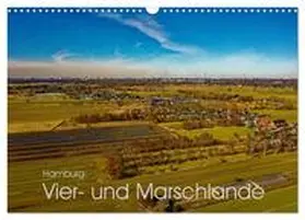 CALVENDO / Beck |  Hamburg: Vier- und Marschlande (Wandkalender 2025 DIN A3 quer), CALVENDO Monatskalender | Sonstiges |  Sack Fachmedien