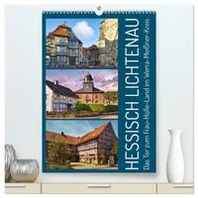 CALVENDO / Löwer |  Hessisch Lichtenau (hochwertiger Premium Wandkalender 2025 DIN A2 hoch), Kunstdruck in Hochglanz | Sonstiges |  Sack Fachmedien