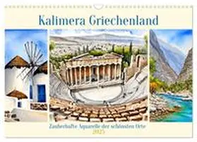 CALVENDO / Kleemann |  Kalimera Griechenland (Wandkalender 2025 DIN A3 quer), CALVENDO Monatskalender | Sonstiges |  Sack Fachmedien