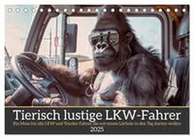 CALVENDO / Rübsamen |  Tierisch lustige LKW-Fahrer (Tischkalender 2025 DIN A5 quer), CALVENDO Monatskalender | Sonstiges |  Sack Fachmedien