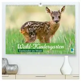 CALVENDO |  Wald-Kindergarten: Tierkinder im Wald (hochwertiger Premium Wandkalender 2025 DIN A2 quer), Kunstdruck in Hochglanz | Sonstiges |  Sack Fachmedien