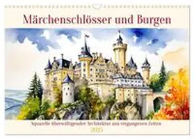 CALVENDO / Kleemann |  Märchenschlösser und Burgen (Wandkalender 2025 DIN A3 quer), CALVENDO Monatskalender | Sonstiges |  Sack Fachmedien