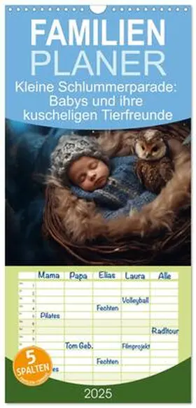 CALVENDO / artefacti |  Familienplaner 2025 - Kleine Schlummerparade: Babys und ihre kuscheligen Tierfreunde mit 5 Spalten (Wandkalender, 21 x 45 cm) CALVENDO | Sonstiges |  Sack Fachmedien