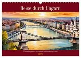 CALVENDO / Kleemann |  Reise durch Ungarn (Wandkalender 2025 DIN A3 quer), CALVENDO Monatskalender | Sonstiges |  Sack Fachmedien