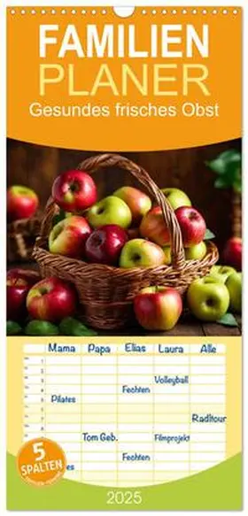 CALVENDO / Kleemann |  Familienplaner 2025 - Gesundes frisches Obst mit 5 Spalten (Wandkalender, 21 x 45 cm) CALVENDO | Sonstiges |  Sack Fachmedien