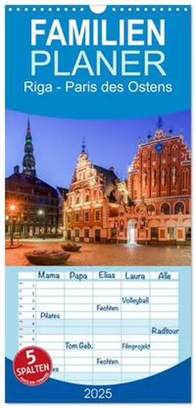 CALVENDO / Schulz |  Familienplaner 2025 - Riga - Paris des Ostens mit 5 Spalten (Wandkalender, 21 x 45 cm) CALVENDO | Sonstiges |  Sack Fachmedien