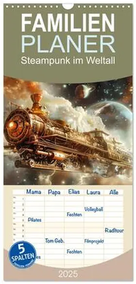 CALVENDO / Tapper |  Familienplaner 2025 - Steampunk im Weltall mit 5 Spalten (Wandkalender, 21 x 45 cm) CALVENDO | Sonstiges |  Sack Fachmedien