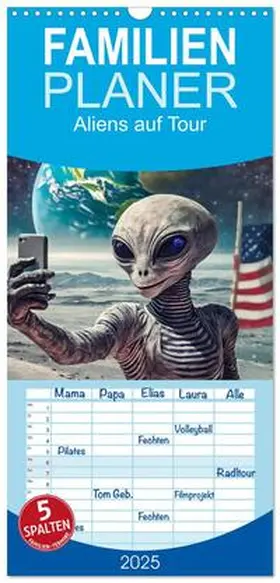 CALVENDO / pixs:sell | Familienplaner 2025 - Aliens auf Tour mit 5 Spalten (Wandkalender, 21 x 45 cm) CALVENDO | Sonstiges | 978-3-457-19374-7 | www.sack.de