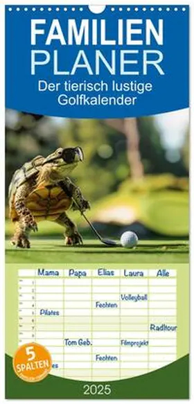 CALVENDO / Rübsamen |  Familienplaner 2025 - Der tierisch lustige Golfkalender mit 5 Spalten (Wandkalender, 21 x 45 cm) CALVENDO | Sonstiges |  Sack Fachmedien