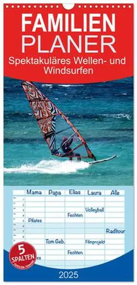 CALVENDO / Kleemann |  Familienplaner 2025 - Spektakuläres Wellen- und Windsurfen mit 5 Spalten (Wandkalender, 21 x 45 cm) CALVENDO | Sonstiges |  Sack Fachmedien