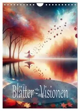 CALVENDO / Djeric |  Blätter - Visionen (Wandkalender 2025 DIN A4 hoch), CALVENDO Monatskalender | Sonstiges |  Sack Fachmedien