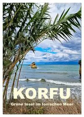 CALVENDO / Kleemann |  Korfu Grüne Insel im Ionischen Meer (Wandkalender 2025 DIN A3 hoch), CALVENDO Monatskalender | Sonstiges |  Sack Fachmedien