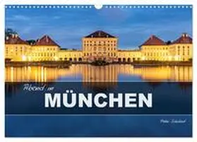 CALVENDO / Schickert | Abend in München (Wandkalender 2025 DIN A3 quer), CALVENDO Monatskalender | Sonstiges | 978-3-457-21242-4 | www.sack.de