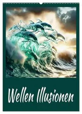 CALVENDO / Djeric |  Wellen Illusionen (Wandkalender 2025 DIN A2 hoch), CALVENDO Monatskalender | Sonstiges |  Sack Fachmedien