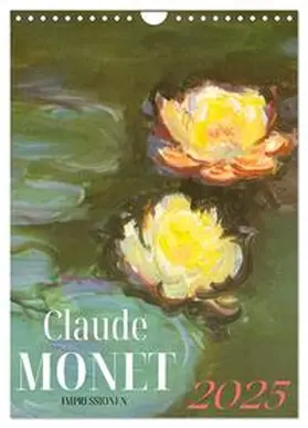 CALVENDO / Soul |  Claude Monet Impressionen (Wandkalender 2025 DIN A4 hoch), CALVENDO Monatskalender | Sonstiges |  Sack Fachmedien