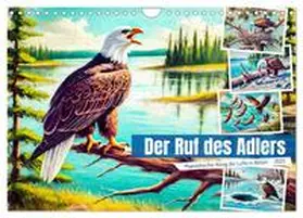 CALVENDO / Frost |  Der Ruf des Adlers - Majestätischer König der Lüfte in Aktion (Wandkalender 2025 DIN A4 quer), CALVENDO Monatskalender | Sonstiges |  Sack Fachmedien