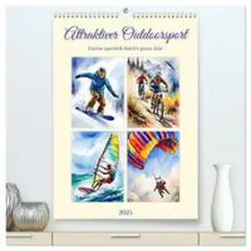 CALVENDO / Kleemann |  Attraktiver Outdoorsport (hochwertiger Premium Wandkalender 2025 DIN A2 hoch), Kunstdruck in Hochglanz | Sonstiges |  Sack Fachmedien