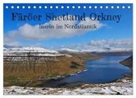 Mock / CALVENDO |  Färöer, Shetland, Orkney - Inseln im Nordatlantik (Tischkalender 2026 DIN A5 quer), CALVENDO Monatskalender | Sonstiges |  Sack Fachmedien