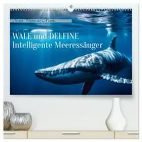 Kleemann / CALVENDO |  Wale und Delfine - Intelligente Meeressäuger (hochwertiger Premium Wandkalender 2026 DIN A2 quer), Kunstdruck in Hochglanz | Sonstiges |  Sack Fachmedien