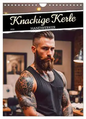 pixs:sell / CALVENDO |  Knackige Kerle - Handwerker (Wandkalender 2026 DIN A4 hoch), CALVENDO Monatskalender | Sonstiges |  Sack Fachmedien