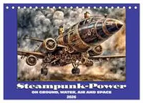 Braun / CALVENDO |  Steampunk power on ground, water, air and space (Desk Calendar 2026 DIN A5 landscape), CALVENDO 12 Month DeskCalendar | Sonstiges |  Sack Fachmedien