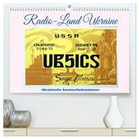 von Löwis of Menar / CALVENDO |  Radio-Land Ukraine - Ukrainische Amateurfunkstationen (hochwertiger Premium Wandkalender 2026 DIN A2 quer), Kunstdruck in Hochglanz | Sonstiges |  Sack Fachmedien
