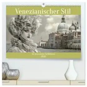 CALVENDO / Brunner-Klaus |  Venezianischer Stil - In dezenten Farbtönen (hochwertiger Premium Wandkalender 2026 DIN A2 quer), Kunstdruck in Hochglanz | Sonstiges |  Sack Fachmedien