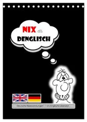 Keller / CALVENDO |  Nix als DENGLISCH (Tischkalender 2026 DIN A5 hoch), CALVENDO Monatskalender | Sonstiges |  Sack Fachmedien