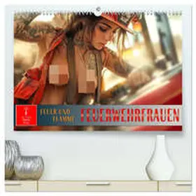 Roder / CALVENDO |  Feuerwehrfrauen - Feuer und Flamme (hochwertiger Premium Wandkalender 2026 DIN A2 quer), Kunstdruck in Hochglanz | Sonstiges |  Sack Fachmedien