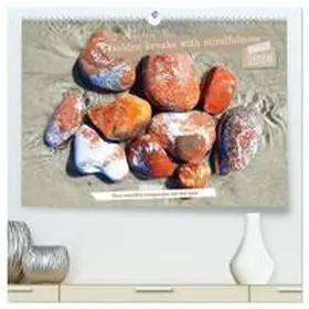 Schimmack / CALVENDO |  Golden breaks with mindfulness (High Quality Premium Wall Calendar 2026 DIN A2 landscape),CALVENDO 12 Month Wall Calendar | Sonstiges |  Sack Fachmedien