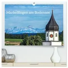Di Domenico / CALVENDO |  Markelfingen am Bodensee (hochwertiger Premium Wandkalender 2026 DIN A2 quer), Kunstdruck in Hochglanz | Sonstiges |  Sack Fachmedien