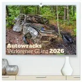 Riegler / CALVENDO |  Autowracks - Verlorener Glanz 2026 (hochwertiger Premium Wandkalender 2026 DIN A2 quer), Kunstdruck in Hochglanz | Sonstiges |  Sack Fachmedien