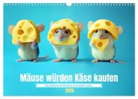 CALVENDO / Waurick |  Mäuse würden Käse kaufen (Wandkalender 2026 DIN A3 quer), CALVENDO Monatskalender | Sonstiges |  Sack Fachmedien